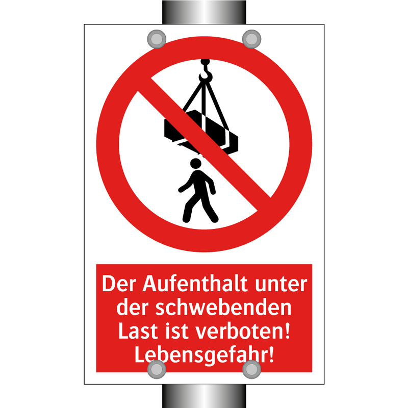 Der Aufenthalt unter der schwebenden Last ist verboten! Lebensgefahr!