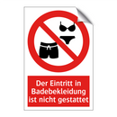 Der Eintritt in Badebekleidung ist nicht gestattet