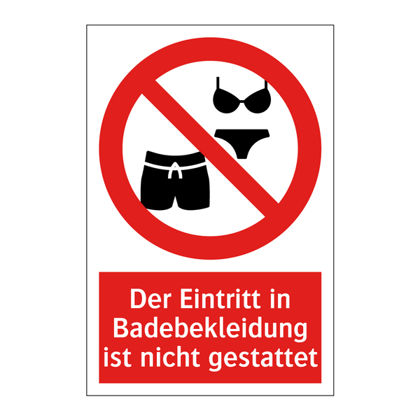 Der Eintritt in Badebekleidung ist nicht gestattet