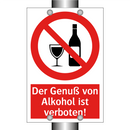 Der Genuß von Alkohol ist verboten!
