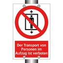 Der Transport von Personen im Aufzug ist verboten