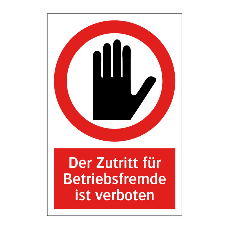 Der Zutritt für Betriebsfremde ist verboten