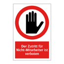 Der Zutritt für Nicht-Mitarbeiter ist verboten