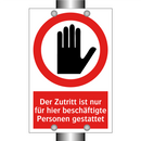 Der Zutritt ist nur für hier beschäftigte Personen gestattet