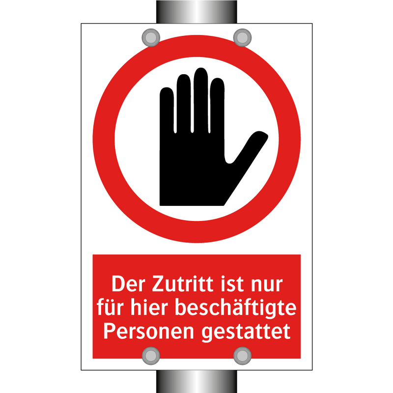 Der Zutritt ist nur für hier beschäftigte Personen gestattet