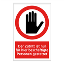 Der Zutritt ist nur für hier beschäftigte Personen gestattet