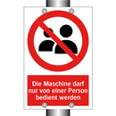 Die Maschine darf nur von einer Person bedient werden