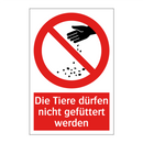Die Tiere dürfen nicht gefüttert werden