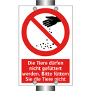Die Tiere dürfen nicht gefüttert werden. Bitte füttern Sie die Tiere nicht