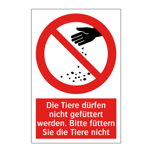 Die Tiere dürfen nicht gefüttert werden. Bitte füttern Sie die Tiere nicht