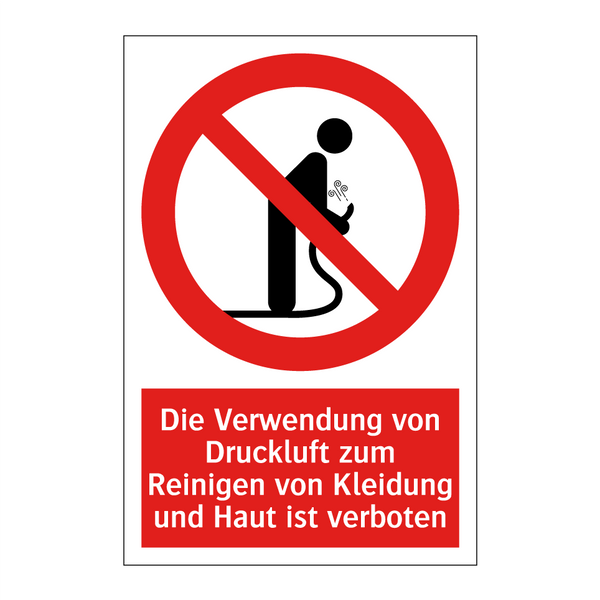 Die Verwendung von Druckluft zum Reinigen von Kleidung und Haut ist verboten