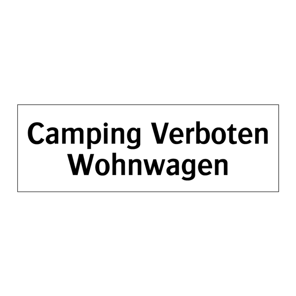 Camping Verboten Wohnwagen