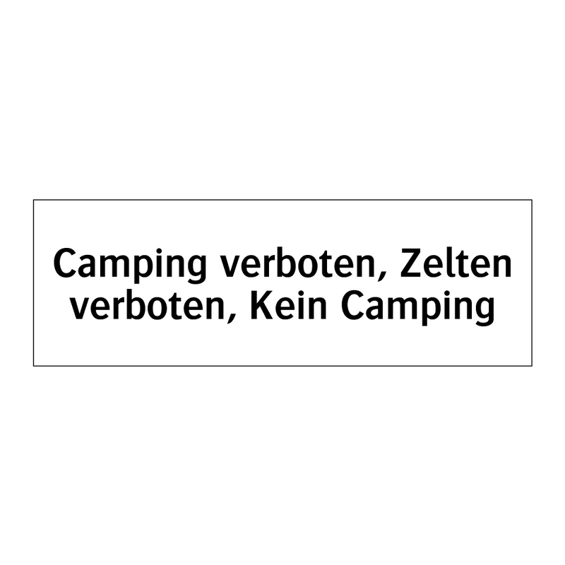 Camping verboten, Zelten verboten, Kein Camping