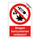 Drogen konsumieren verboten!