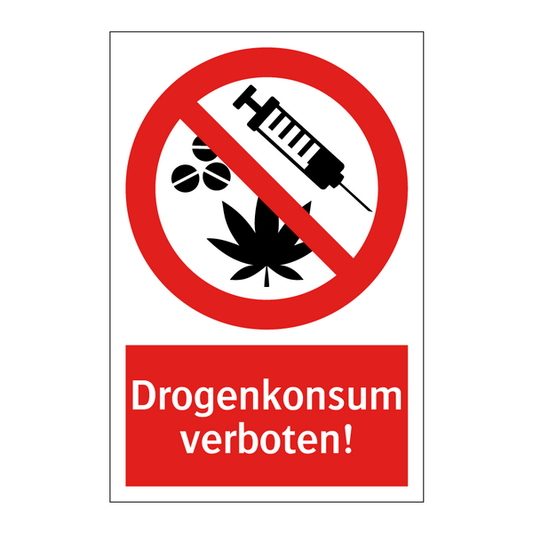 Drogenkonsum verboten!