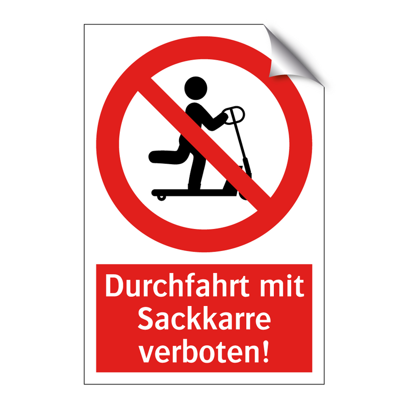 Durchfahrt mit Sackkarre verboten!