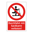 Durchfahrt mit Sackkarre verboten!