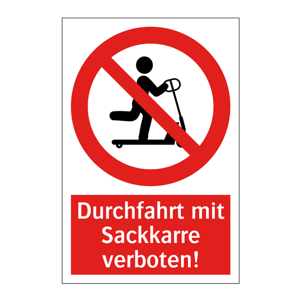 Durchfahrt mit Sackkarre verboten!