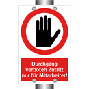 Durchgang verboten Zutritt nur für Mitarbeiter!