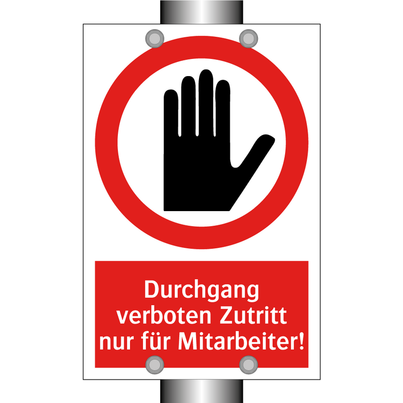Durchgang verboten Zutritt nur für Mitarbeiter!