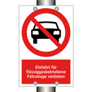 Einfahrt für flüssiggasbetriebene Fahrzeuge verboten