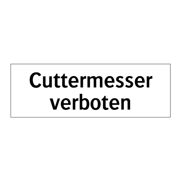 Cuttermesser verboten