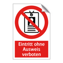 Eintritt ohne Ausweis verboten