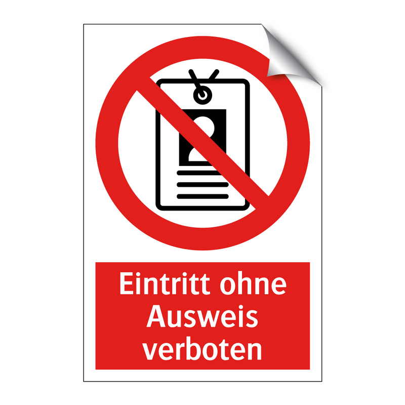 Eintritt ohne Ausweis verboten