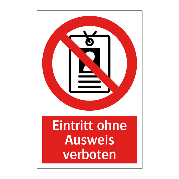 Eintritt ohne Ausweis verboten