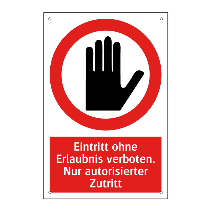 Eintritt ohne Erlaubnis verboten. Nur autorisierter Zutritt