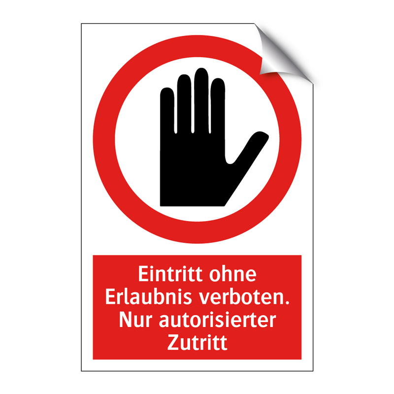Eintritt ohne Erlaubnis verboten. Nur autorisierter Zutritt