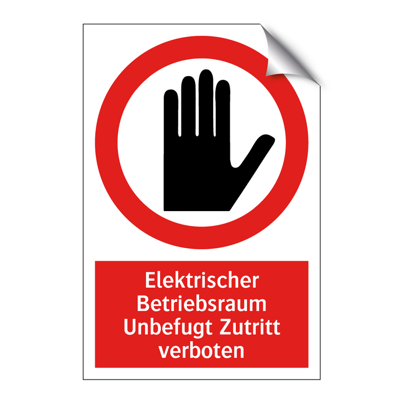 Elektrischer Betriebsraum Unbefugt Zutritt verboten