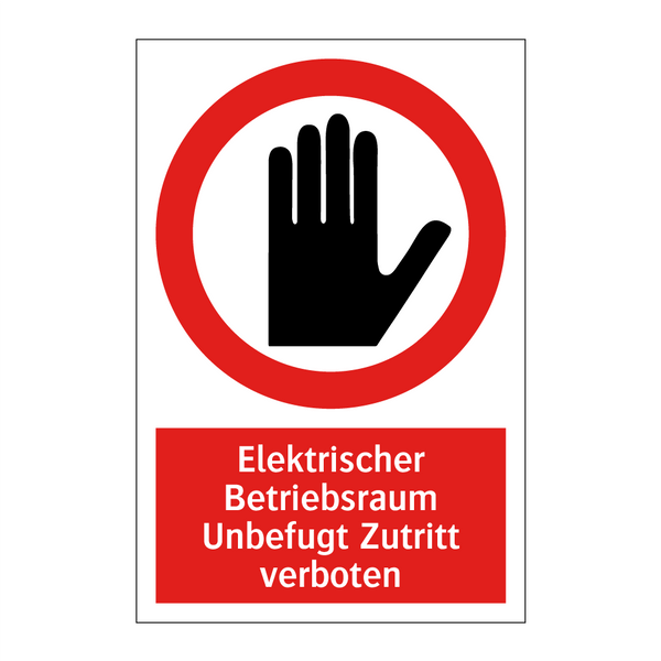 Elektrischer Betriebsraum Unbefugt Zutritt verboten