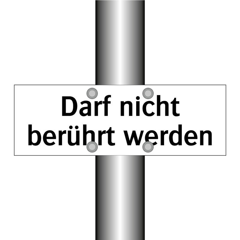 Darf nicht berührt werden