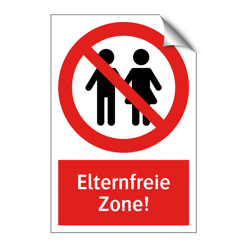 Elternfreie Zone!