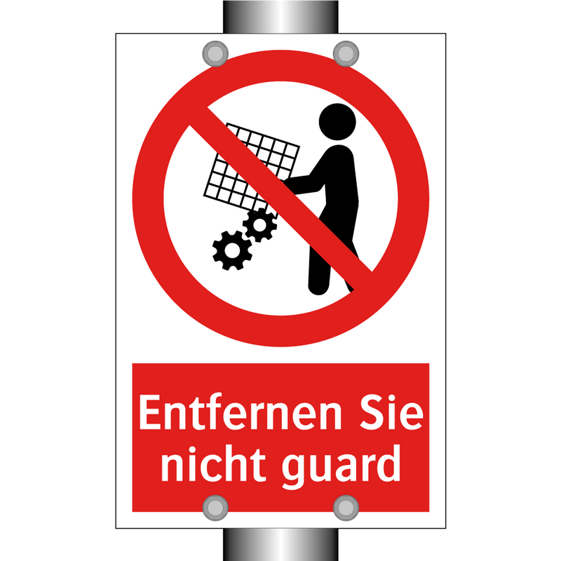 Entfernen Sie nicht guard