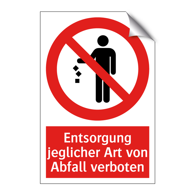 Entsorgung jeglicher Art von Abfall verboten