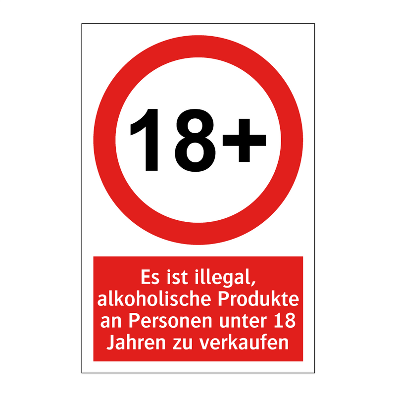 Es ist illegal, alkoholische Produkte an Personen unter 18 Jahren zu verkaufen