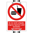 Es ist nicht erlaubt, eigene Speisen oder Getränke mitzubringen