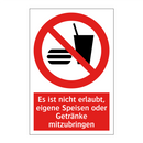 Es ist nicht erlaubt, eigene Speisen oder Getränke mitzubringen