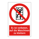 Es ist verboten, auf die Maschinen zu klettern