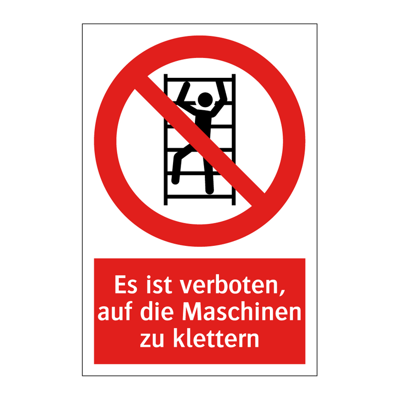 Es ist verboten, auf die Maschinen zu klettern