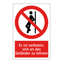 Es ist verboten, sich an das Geländer zu lehnen