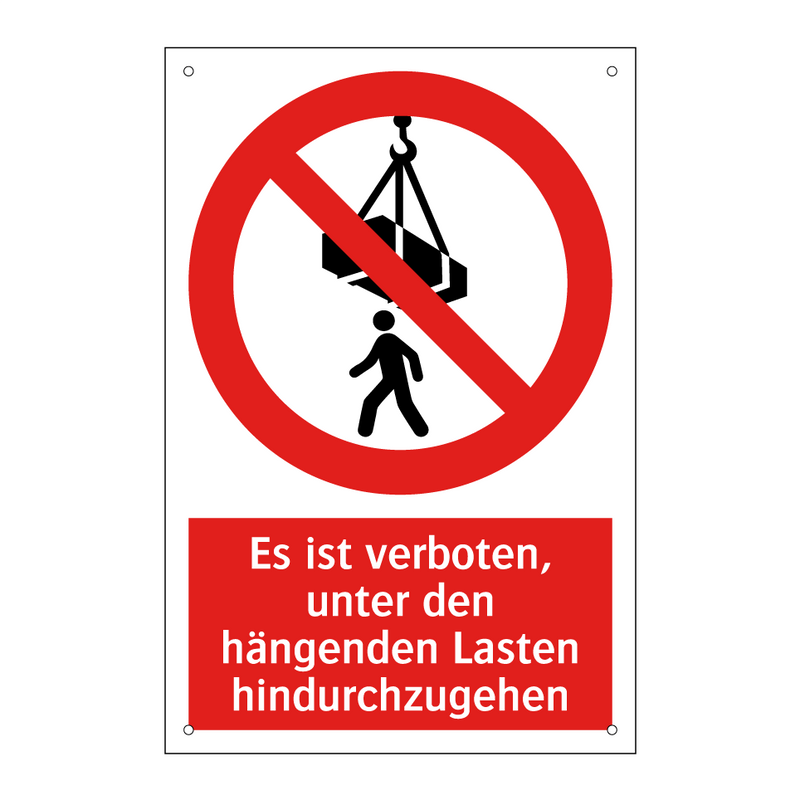 Es ist verboten, unter den hängenden Lasten hindurchzugehen