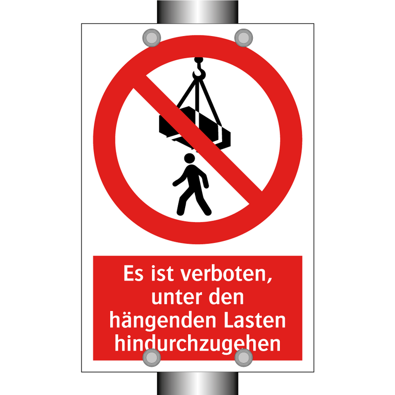 Es ist verboten, unter den hängenden Lasten hindurchzugehen