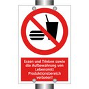 Essen und Trinken sowie die Aufbewahrung ven Lebensmitt Produktionsbereich verboten!