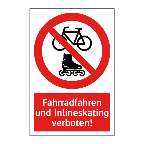Fahrradfahren und Inlineskating verboten!