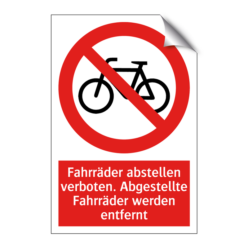 Fahrräder abstellen verboten. Abgestellte Fahrräder werden entfernt
