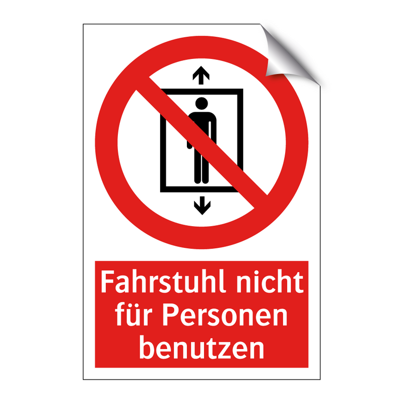 Fahrstuhl nicht für Personen benutzen