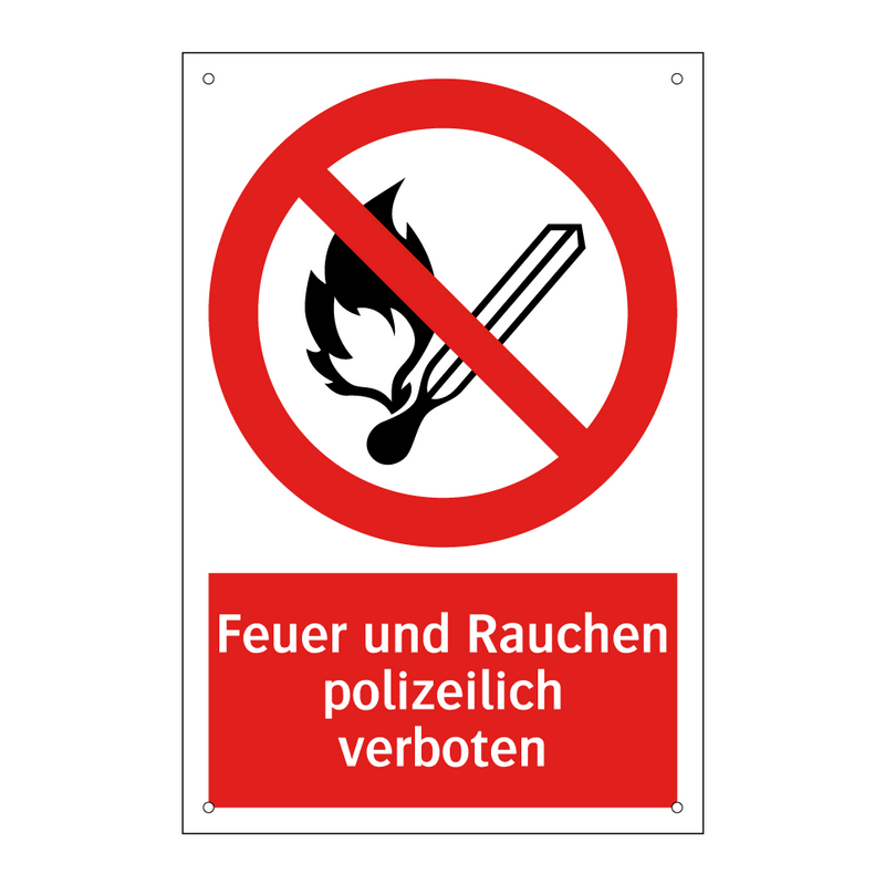 Feuer und Rauchen polizeilich verboten